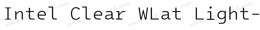 Intel Clear WLat Light字体转换